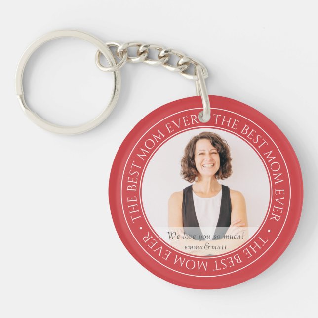 The Best Mum Ever Modern Classic Photo Keychain (Front)