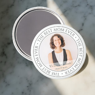 The Best Mum Ever Modern Classic Photo Magnet