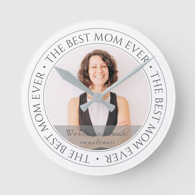 The Best Mum Ever Modern Classic Photo Round Clock (Front)