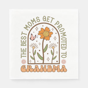 The Best Mum Gets Promoted To Grandma Napkin