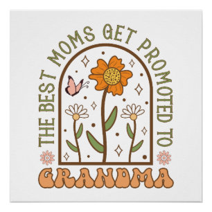 The Best Mum Gets Promoted To Grandma Poster