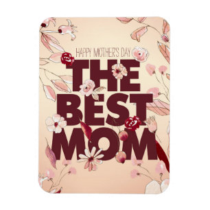The Best Mum Mother's Day Magnet