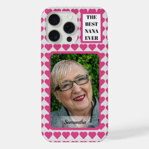 The Best Nana Ever Photo Name Pink Hearts iPhone 15 Pro Max Case