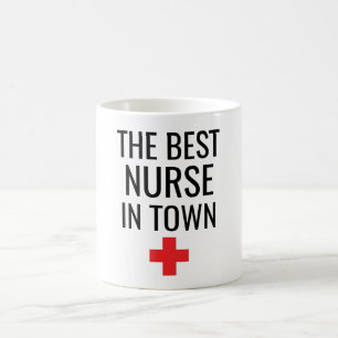 The Best Nurse In Town Coffee Mug