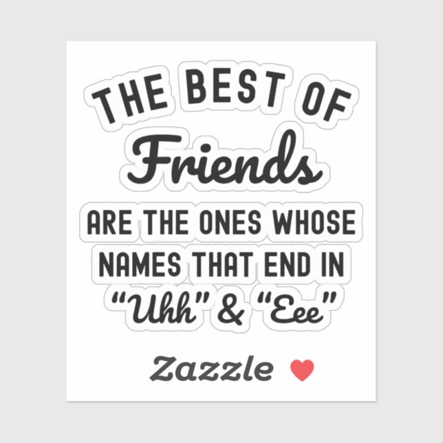 The Best Of Friends Are The Ones Whose Names (Sheet)
