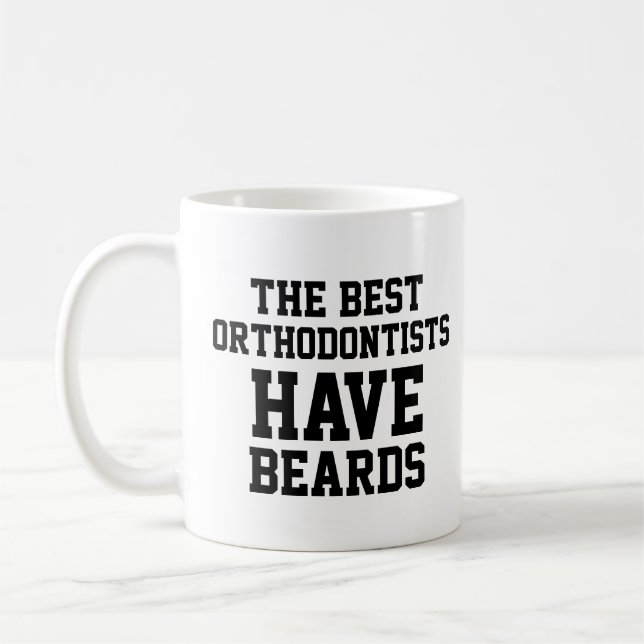 The Best Orthodontists  Have Beards Coffee Mug (Left)