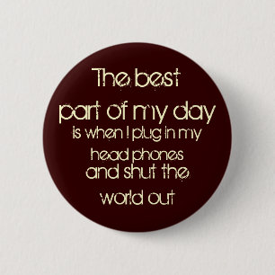 The best part of my day 6 cm round badge