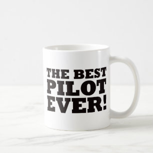 The Best Pilot Ever Coffee Mug