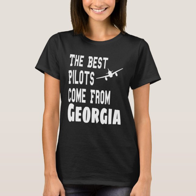 The Best Pilots Come From Georgia Aviation Flying T-Shirt (Front)