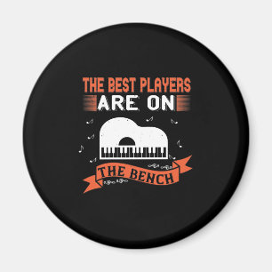 The Best Players Are On The Bench Magnet
