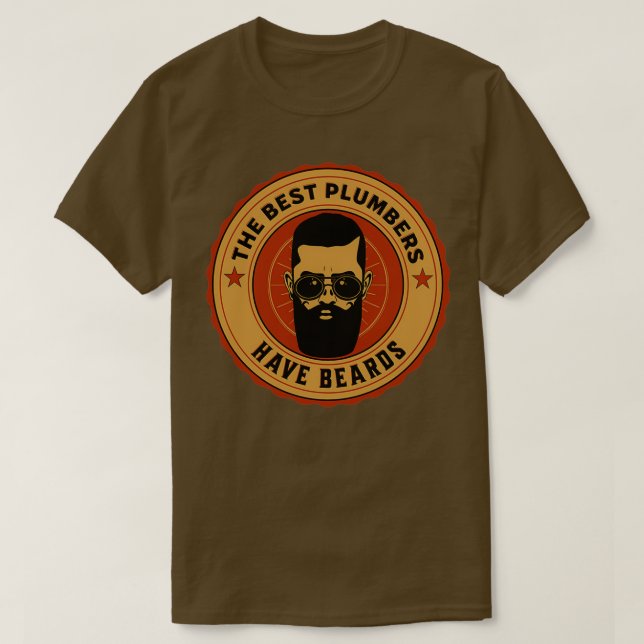 The Best Plumbers Have Beards T-Shirt (Design Front)