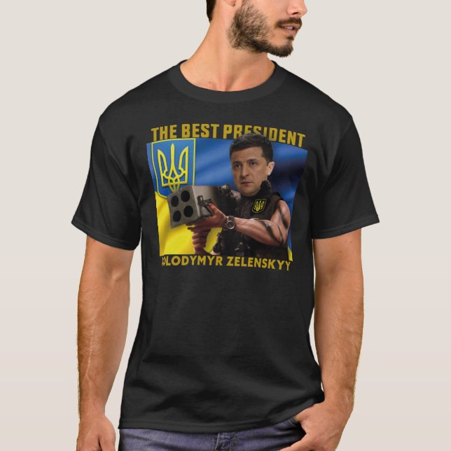 The Best President of Ukraine Volodymyr Zelenskyy T-Shirt (Front)