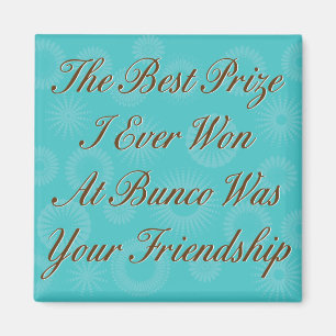 the best prize I ever won at Bunco Magnet