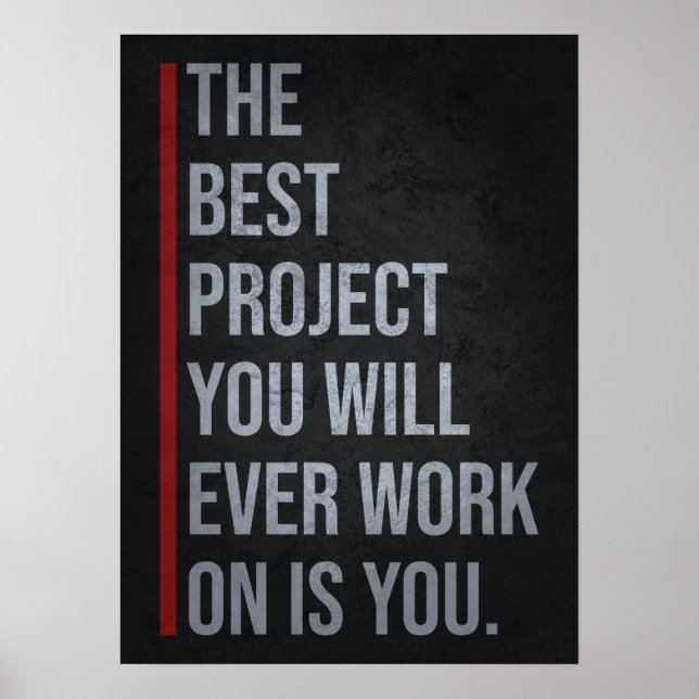 The Best Project Is YOU - Motivational  Poster (Front)
