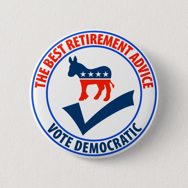 The Best Retirement Advice 6 Cm Round Badge (Front)