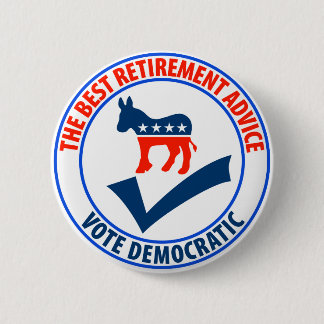 The Best Retirement Advice 6 Cm Round Badge