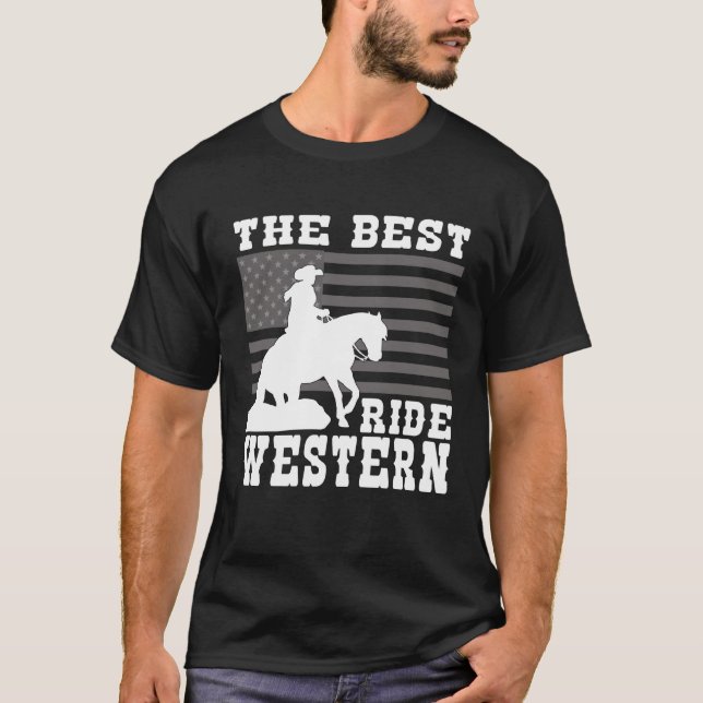 The Best ride Western Horse Reining Trail Rider  2 T-Shirt (Front)