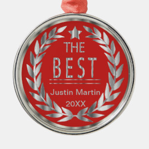 The Best - Silver and Red Medal Award Metal Ornament