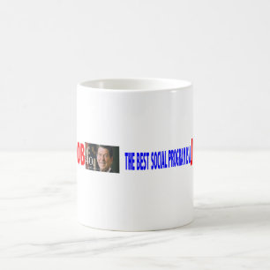 THE BEST SOCIAL PROGRAM IS A JOB COFFEE MUG