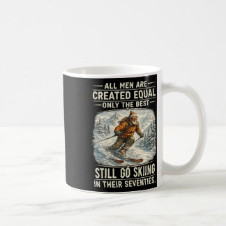 The Best Still Go Skiing In Their Seventies Funny  Coffee Mug