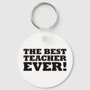 The Best Teacher Ever Key Ring