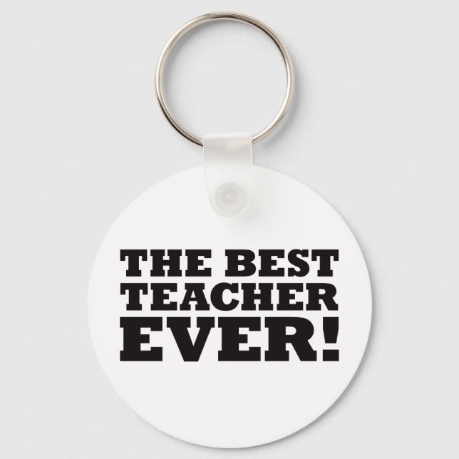 The Best Teacher Ever Key Ring (Front)