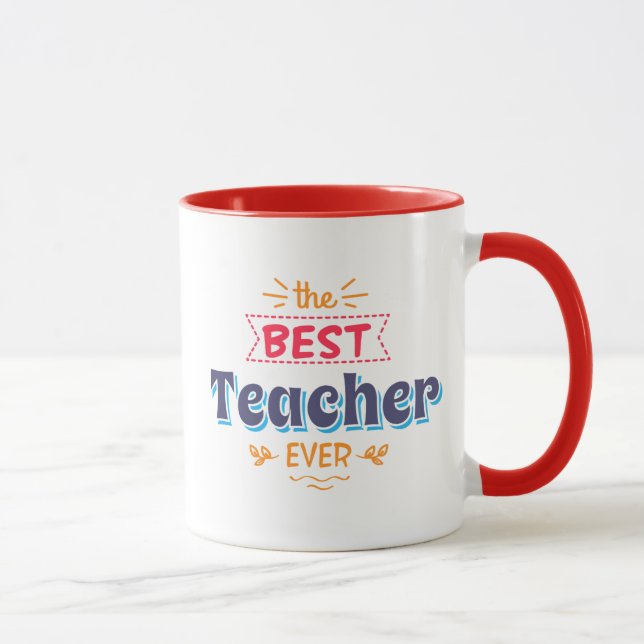 The Best Teacher Ever Mug (Right)