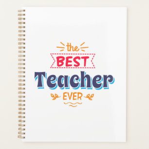 The Best Teacher Ever Planner