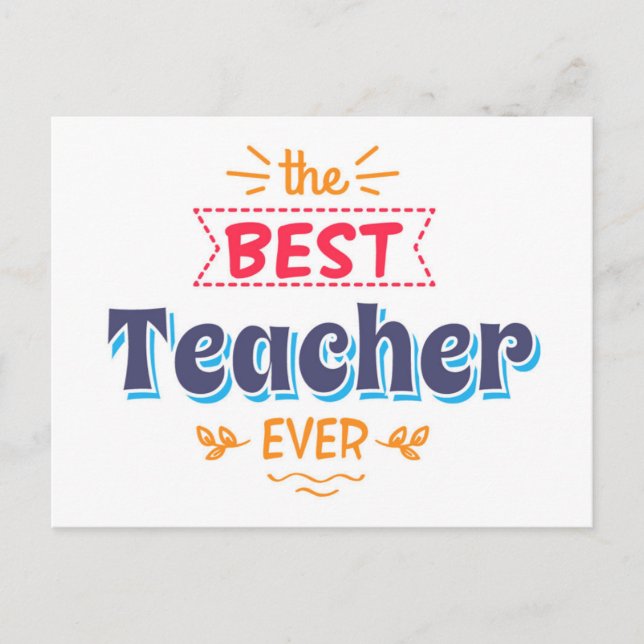 The Best Teacher Ever Postcard (Front)