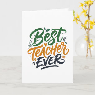 The Best Teacher Greeting Card
