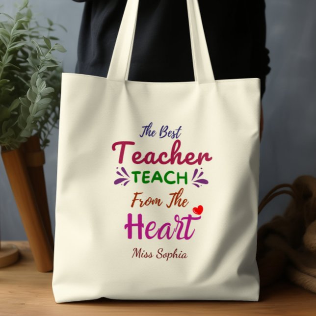 The Best Teacher Teach from the Heart Teacher Tote Bag (Creator Uploaded)