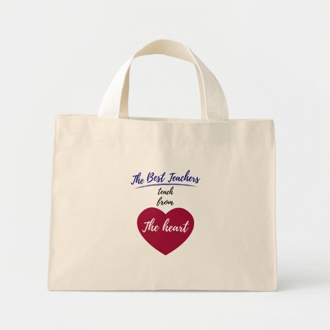 The Best teachers teach from the heart Mini Tote Bag (Front)