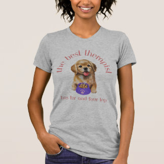 The Best Therapist Has Fur and Four Legs T-Shirt