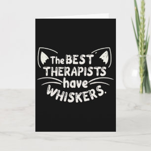 The Best Therapists Have Whiskers Cat Humour Card