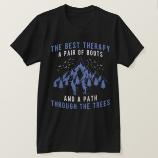 The best therapy A pair of boots Hiking T-Shirt