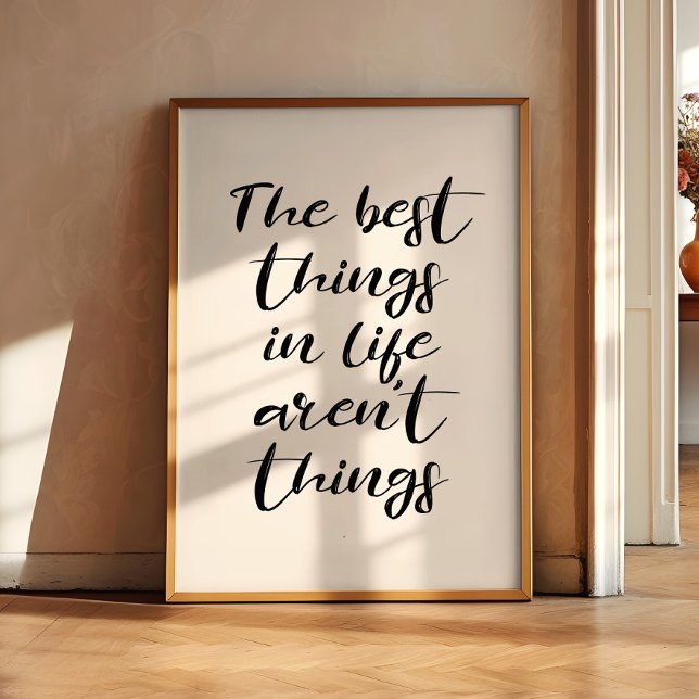 The best things in life aren't things poster (Creator Uploaded)