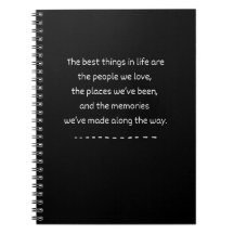 "The Best Things In Life" Quote Spiral Notebook