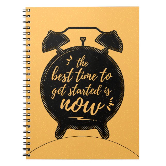 The Best Time to Get Started Is Now Inspiration Notebook (Front)