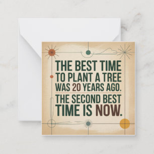 The Best Time To Plant A Tree Was 20 Years Ago Card