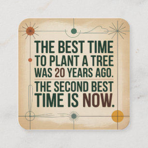 The Best Time To Plant A Tree Was 20 Years Ago Enclosure Card