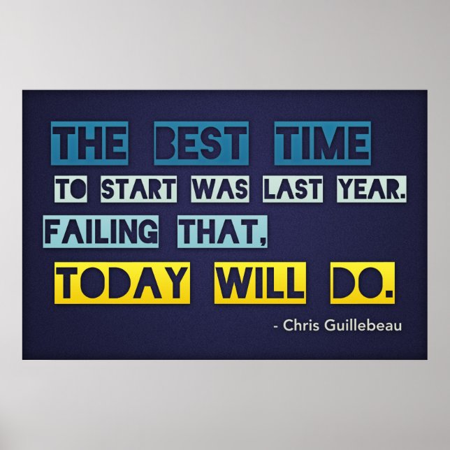 The best time to start (Large Template Editable) Poster (Front)