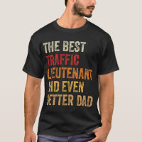 The Best Traffic Lieutenant And Even Better Dad