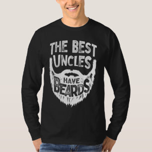 The Best Uncles Have Beards Bearded Men Father's D T-Shirt