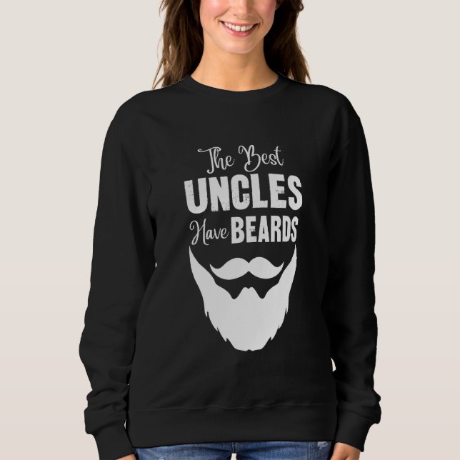 The Best Uncles Have Beards Sweatshirt (Front)