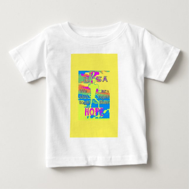The Best USA Hope  Hillary Stronger Together Baby T-Shirt (Front)