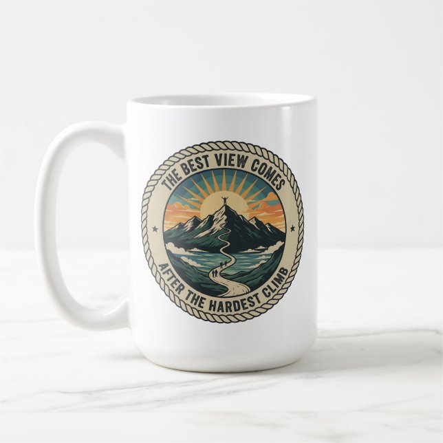 The Best View Comes After the Hardest Climb Coffee Mug (Left)