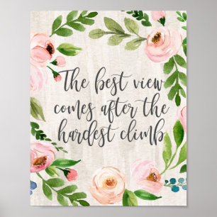 The Best View Comes After The Hardest Climb Poster