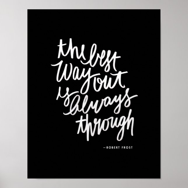 The Best Way Out Motivations Quote Brush Lettering Poster (Front)