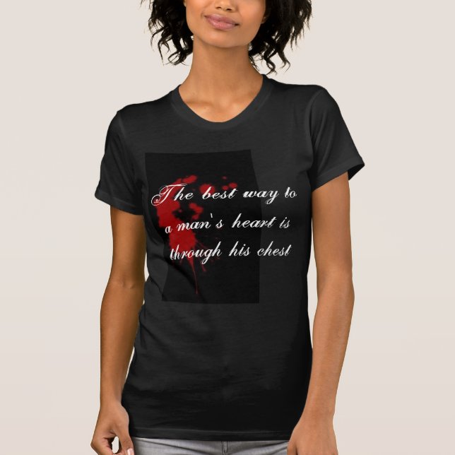 THE BEST WAY TO A MAN'S HEART Ladies Shirt (Front)