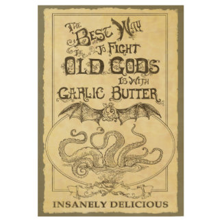 The Best Way to Fight the Old Gods Wood Poster